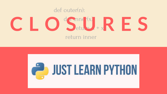 Tìm hiểu về Closure trong Python