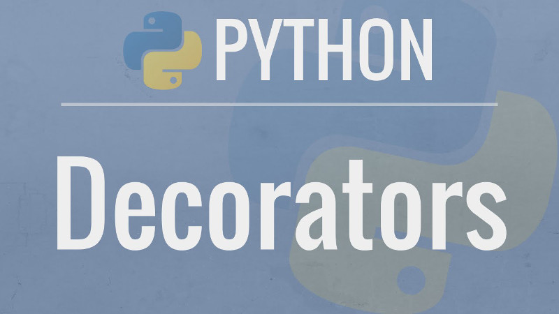 Decorator trong Python - Tìm hiểu sâu về Decorator trong Python